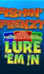 Fishin Frenzy Lure 'Em In